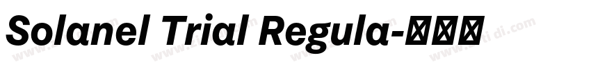 Solanel Trial Regula字体转换